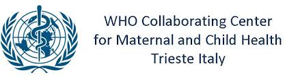 WHO Collaborating Center for Maternal and Child Health Trieste Italy